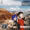 WoodaENT、doris daughter - Bad Habits ~ Flotherapper (feat. Doris Daughter)(Explicit)