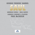 Paul Mccreesh、Nancy Argenta、Gabrieli - Handel: Saul, HWV 53 / Act 1: 6. Recitative: He comes - 7. Air: O Godlike Youth!