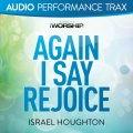 Again I Say Rejoice (Original Key With Background Vocals)