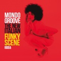 Mondo Groove (The New Italian Funky Scene)