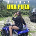 Una puta (feat. Ariana)