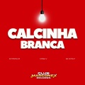 Calcinha Branca (Explicit)