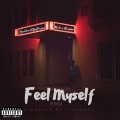 Shabba、Kayzee Lyon、bigflexxx、Kalacmr - Feel Myself (feat. bigflexxx, Kayzee Lyon & Kalacmr|Explicit)