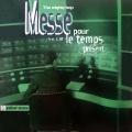Messe pour le temps présent