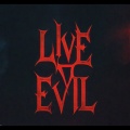 Live eviL (Explicit)