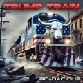 Trump Train (Explicit)