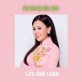 Lưu Ánh Loan - Khúc Nhạc Ngày Xuân