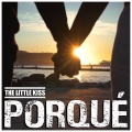 The Little Kiss - Para siempre