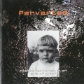 Perverted - Torture me when I'm dead