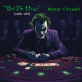 Mister Fitzwell、Inspectah Deck、Kayode、Rick Rhyme - Bet The House (Radio Edit)