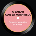 Orquesta Maravillas de Florida - Los piroperos