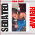 Sedated (Part 2 Special - [Prod. CURT!] - Redo) [Explicit]