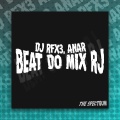 DJ RFX3、Anar - BEAT DO MIX RJ