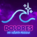 Dolores - Du måste finnas
