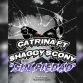 Shaggy scony、Catrina、Kroesebeats - Sin Piedad