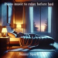 Sunny Spark - Soft Moonlight and a Whispering Breeze やわらかな月明かりとそよぐ風