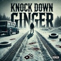 Knock Down Ginger (Explicit)
