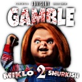 Miklo2s - Gamble