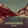 Otro Año De Mierda (Explicit)