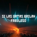 G-Mix - Si Las Gatas Bailan Fabuloso