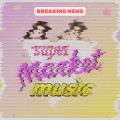 Supermarket Music、Keybeaux - Breaking News