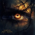 Complex Deep Techno, Vol. 1 (Explicit)