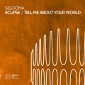 Eclipse / Tell Me About Your World