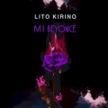 Lito Kirino - Mi Beyoncé