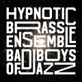 BadBoysofJazz (Explicit)
