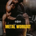 Metal Workout (Explicit)