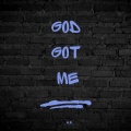 God Got Me