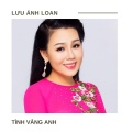 Lưu Ánh Loan - Người Tình Không Đến