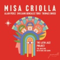 MISA CRIOLLA (El latin jazz project)