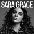 Sara Grace - Fearless