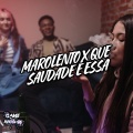 Marolento X Que Saudade É Essa (Explicit)