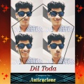 Anticyclone - Dil toda mera
