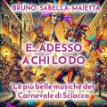 Bruno Sabella Maietta - E... adesso a chi lo do