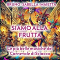 Bruno Sabella Maietta - Siamo alla frutta