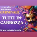 Bruno Sabella Maietta - Tutti in carrozza