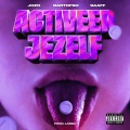 Activeer Jezelf (Explicit)