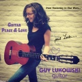 Guitar Peace and Love (From Yesterday to Star Wars (pour Laura))