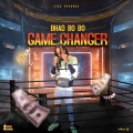 Bhad Bo Bo - Game Changer