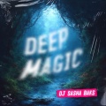 DJ Sasha Baks - Deep Magic