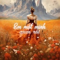 Dương Hoàng Yến - Em Một Mình Quen Rồi
