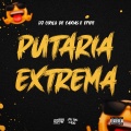 PUTARIA EXTREMA (Explicit)