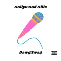 Lil Spears、Dawg$wag、Xymous3000、ghostface、Norman Da Doorman - Hollywood Hills (Explicit)