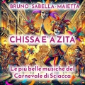 Bruno Sabella Maietta - Chissa è a zita