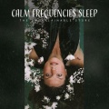 Calm Frequencies Sleep