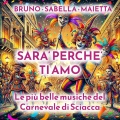 Bruno Sabella Maietta - Sarà perché ti amo
