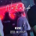 EZE - No te olvido